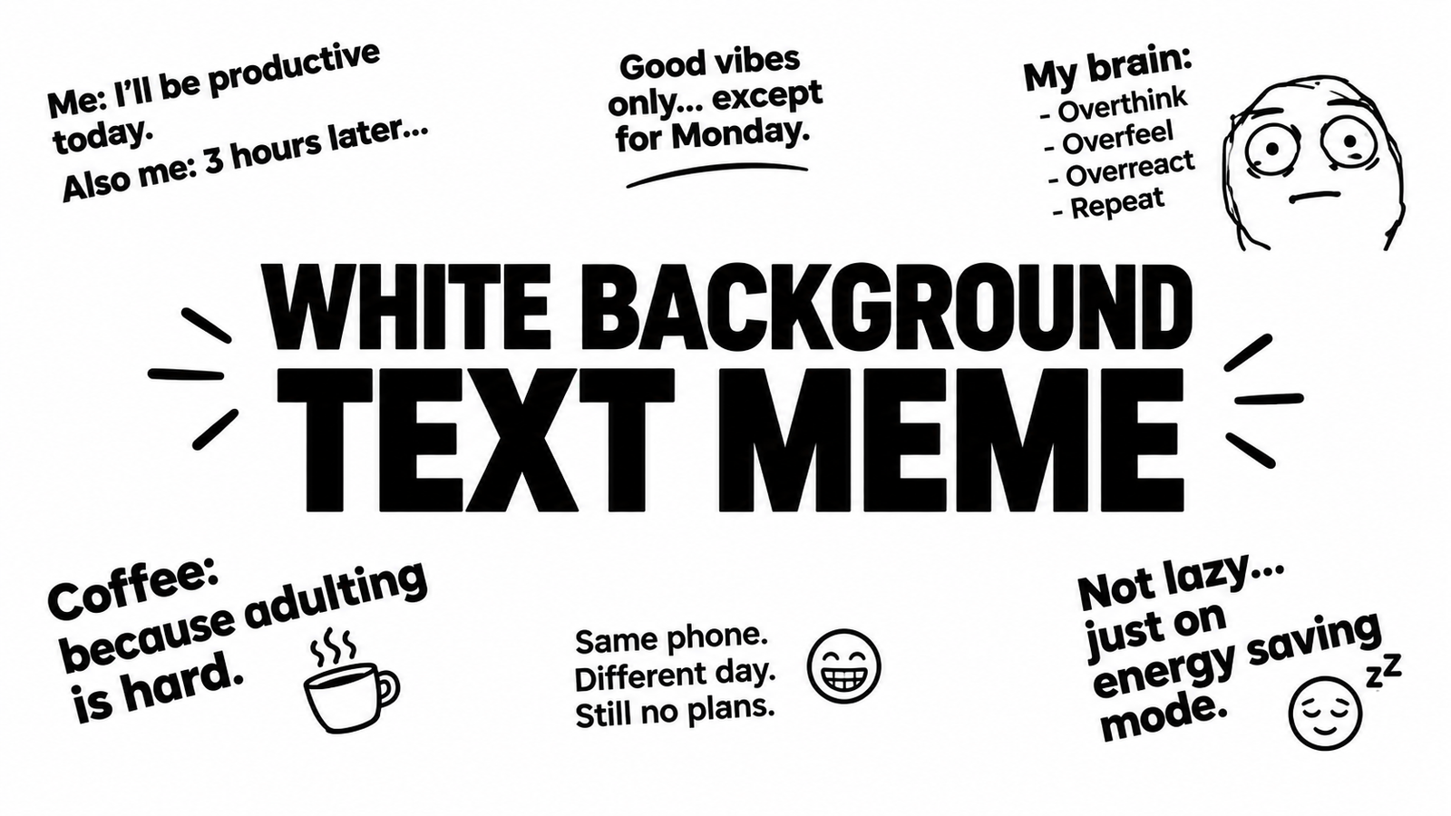 White Background Text Meme – Minimalist Meme Design